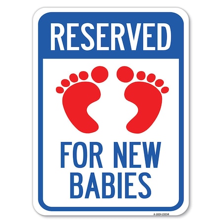Reserved For New Babies With Symbol Heavy-Gauge Aluminum Rust Proof Parking Sign